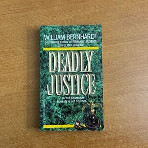 Deadly Justice by‎ William Bernhardt Paperback